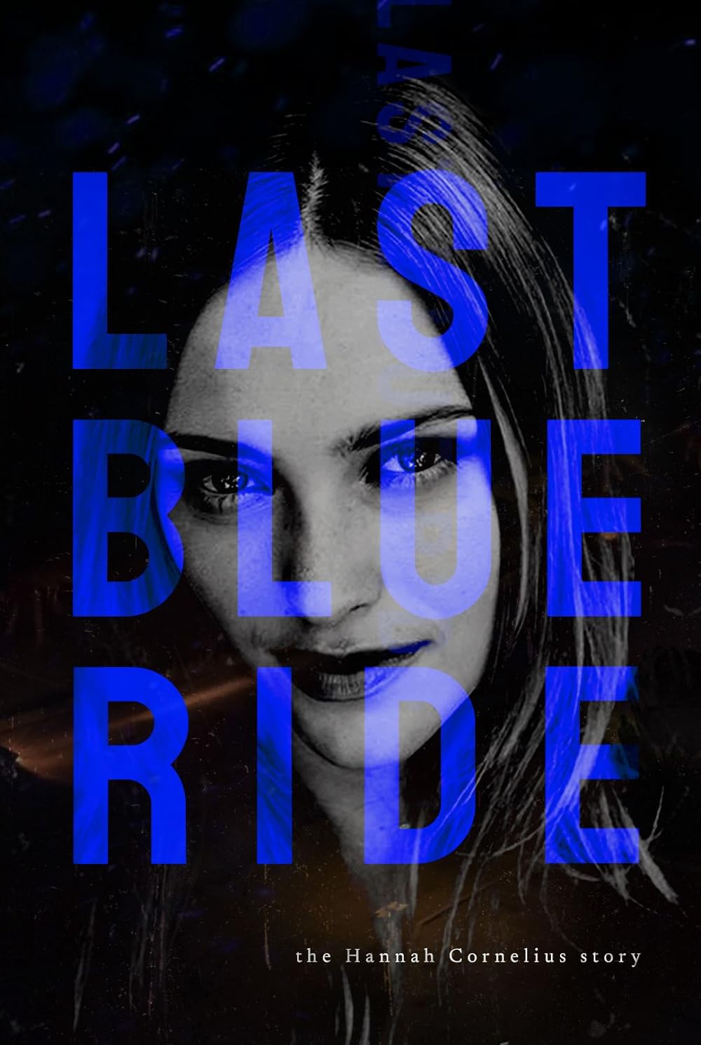 Last Blue Ride | The Hannah Cornelius story 2022 0