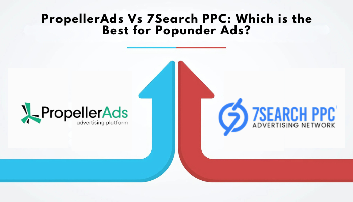 propellerads vs 7search PPC